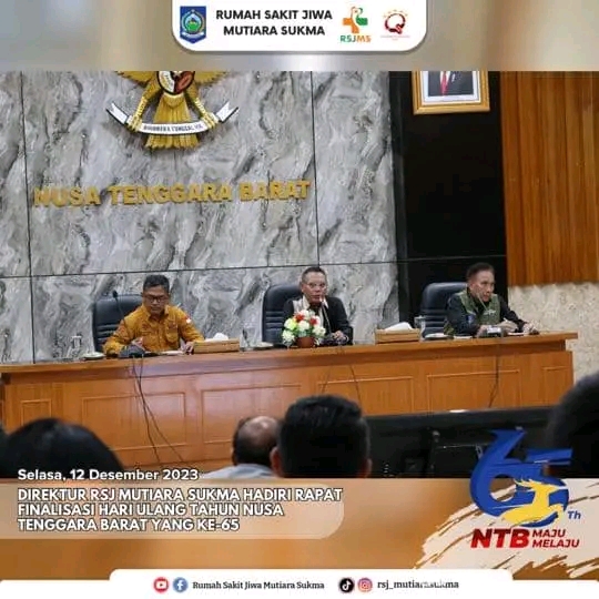 DIREKTUR RSJ MUTIARA SUKMA HADIRI RAPAT FINALISASI HARI ULANG TAHUN NUSA TENGGARA BARAT YANG KE - 65